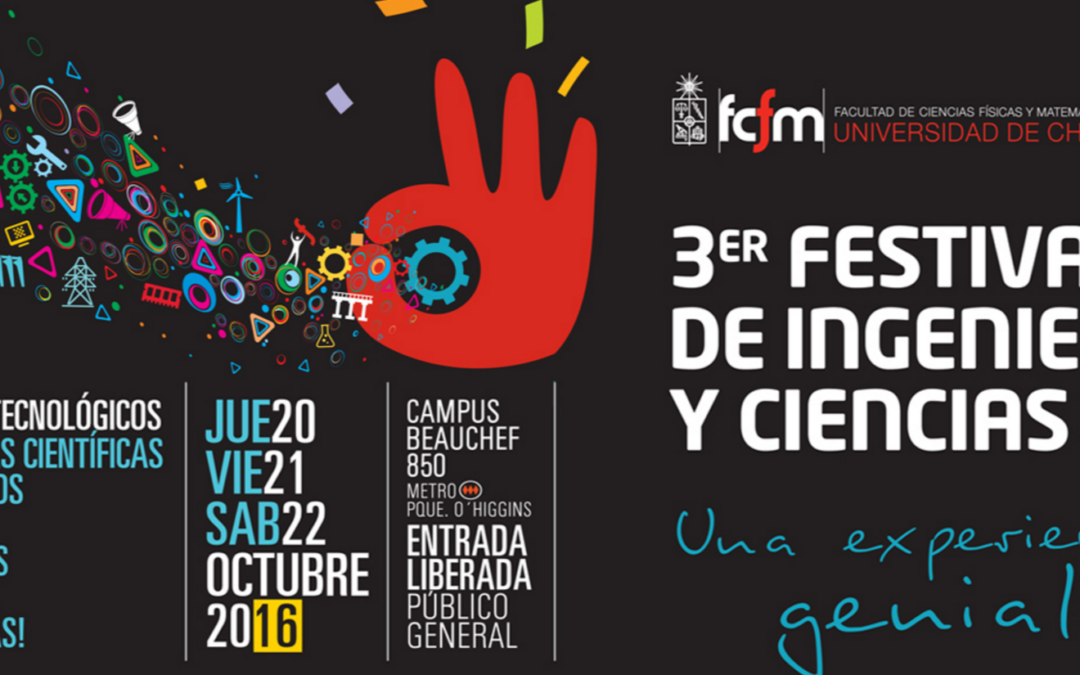 3rd Engineering and Sciences Festival at Universidad de Chile